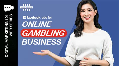 gambling ads on facebook|Digital Marketing 101 .